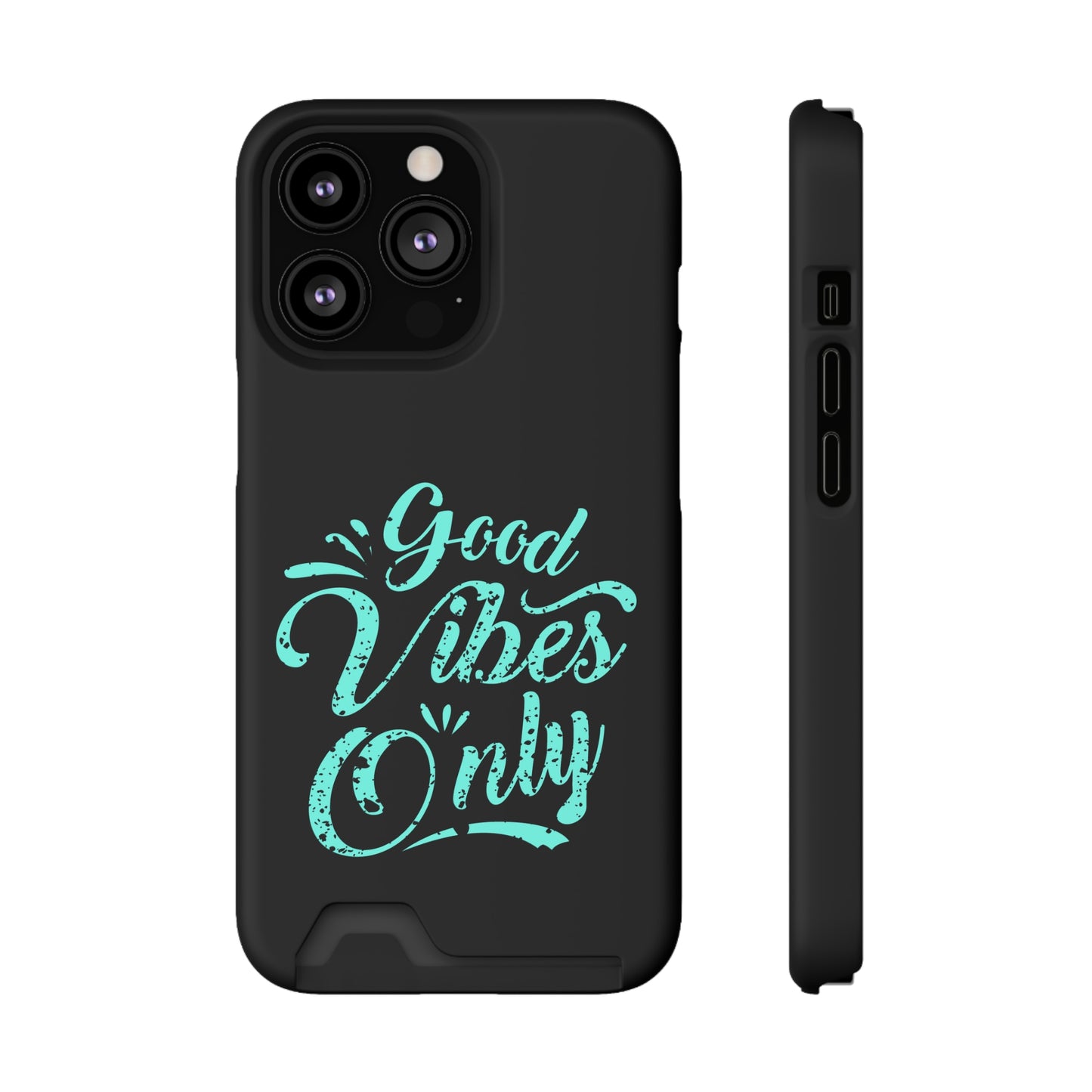 Good Vibes Only | Impact-Resistant Phone Case With Card Holder | iPhone Samsung Models