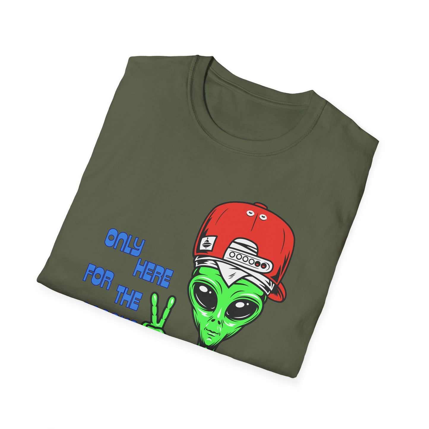 Only Here For The Snacks | Funny Alien Shirt | Cool Teen Shirt | Fashion | Trending | Cool Design | Birthday Gift | Unisex Softstyle T-Shirt