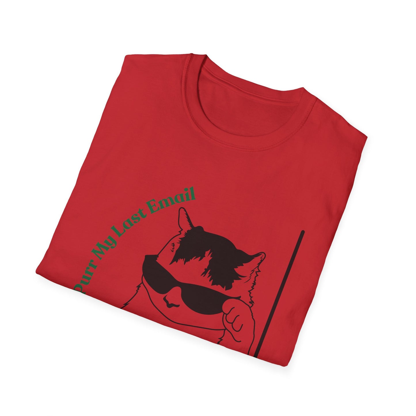 Purr My Last Email | Funny Shirt | Trending | Cat Lover | Cool Design | Birthday Gift | Unisex Softstyle T-Shirt