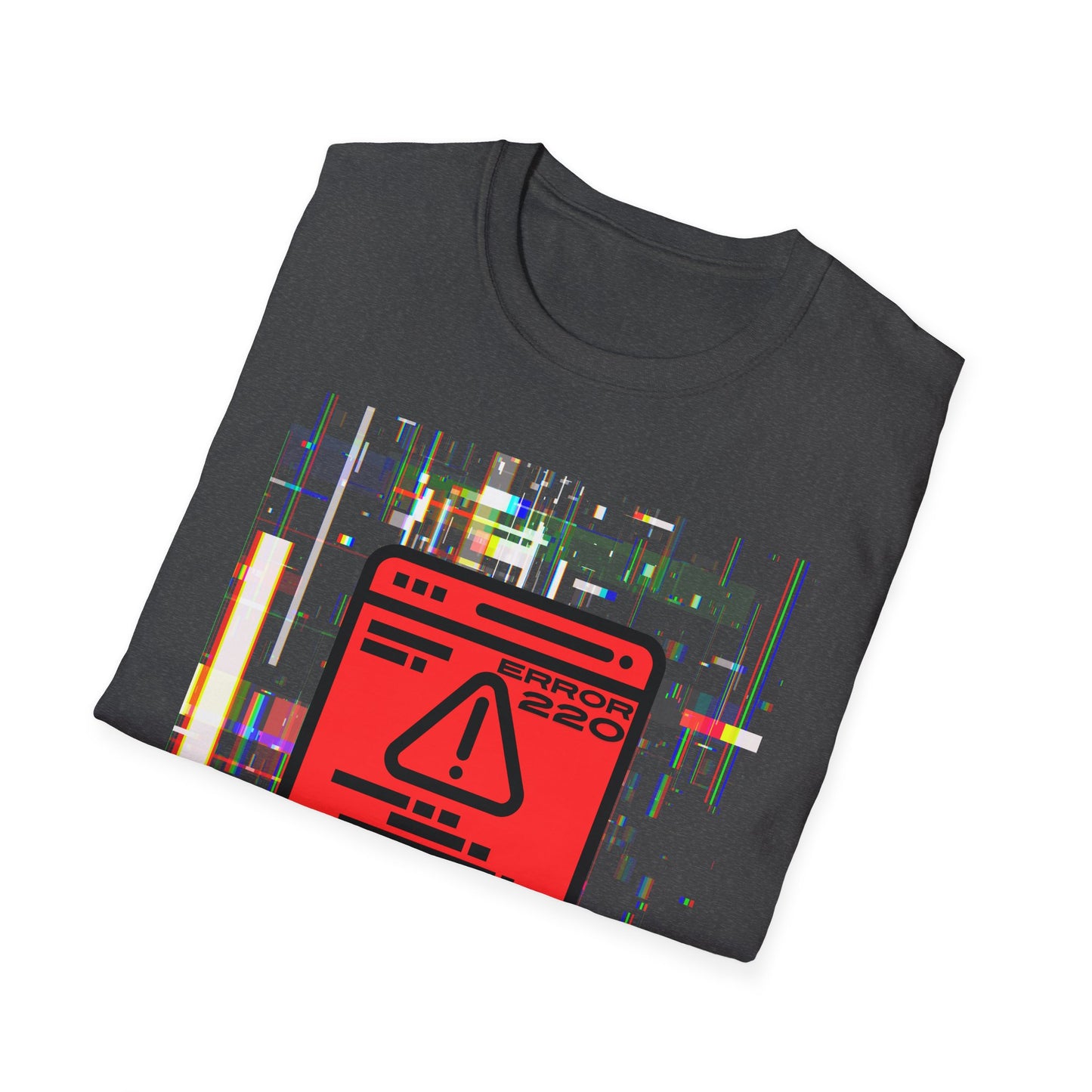 Error 220 Shirt | Funny Colorful Tee | Cool Fashion Trending Unisex Birthday Gift