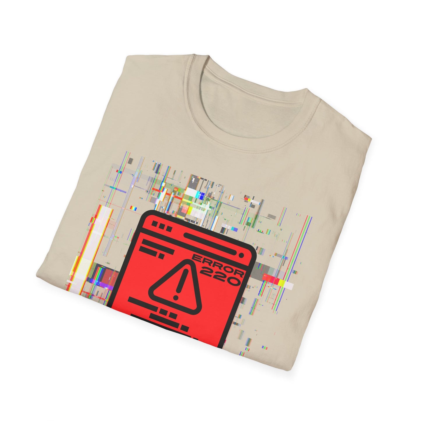 Error 220 Shirt | Funny Colorful Tee | Cool Fashion Trending Unisex Birthday Gift