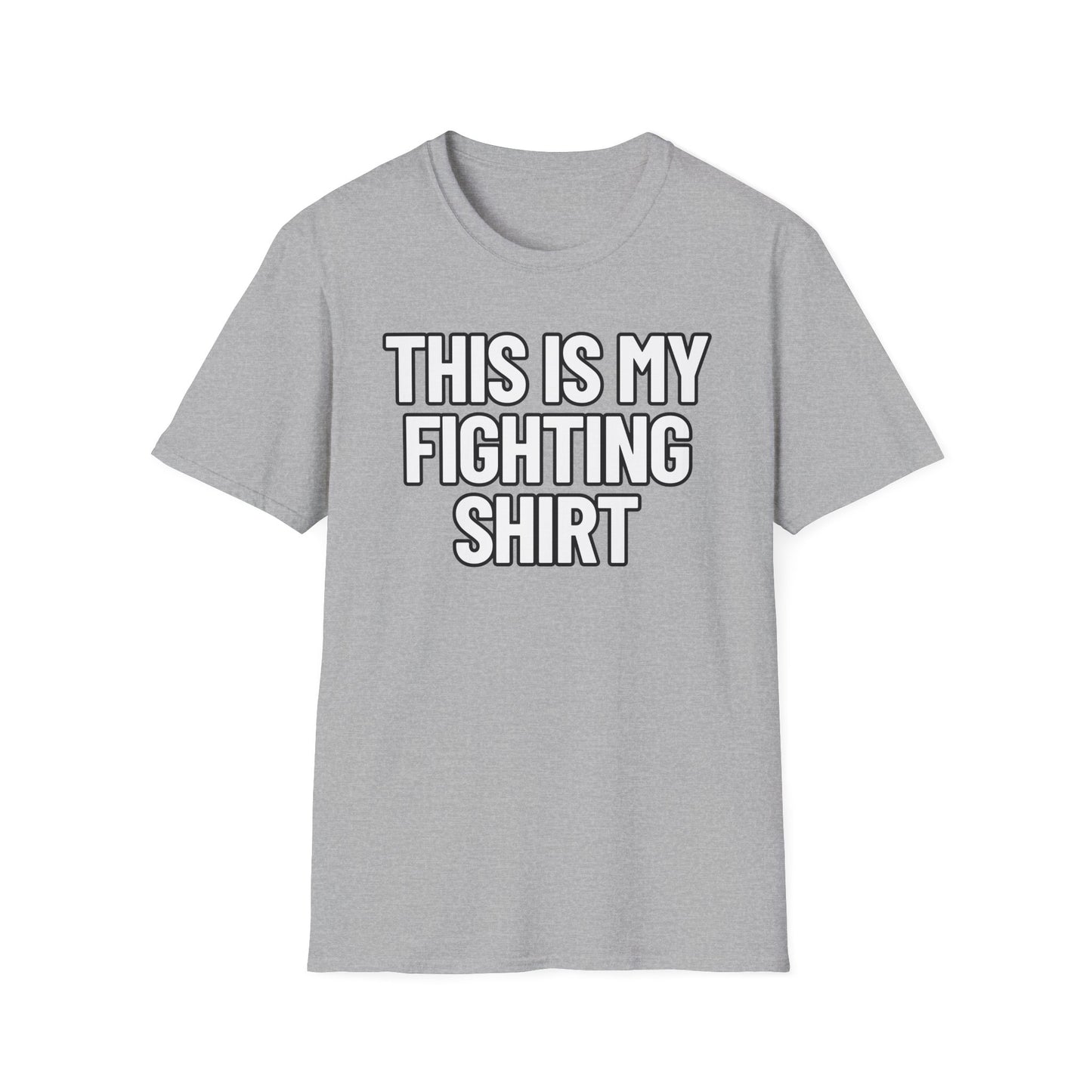 This Is My Fighting Shirt | Adult Shirt | Teen Clothes | Cool Shirt | Funny Fashion | Trending | Birthday Gift | Unisex Softstyle T-Shirt