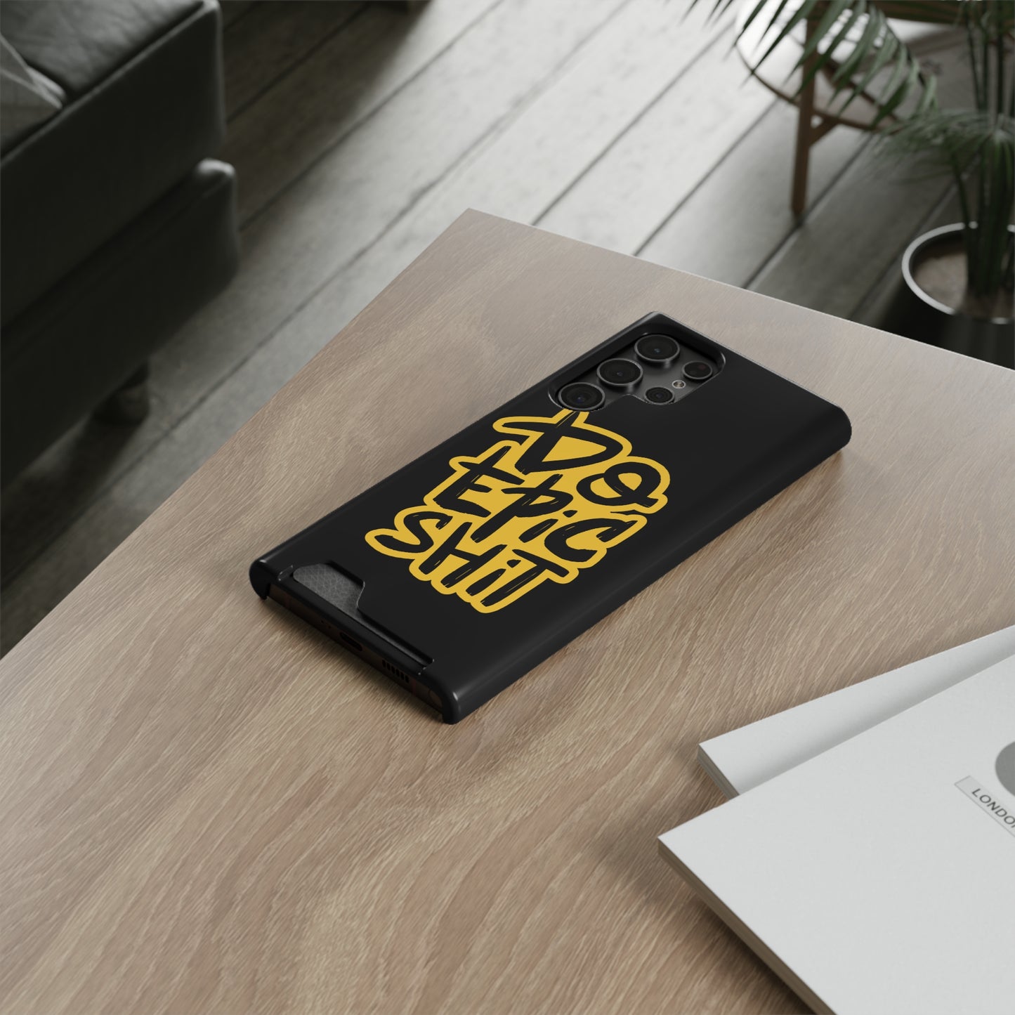 Do Epic Shit | Impact-Resistant Phone Case With Card Holder | iPhone Samsung Models