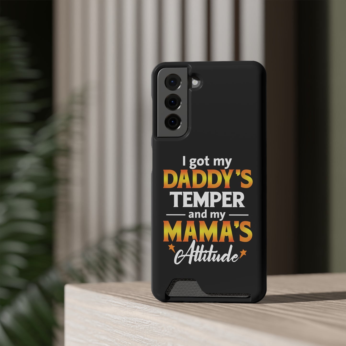 Daddy's Temper | Impact-Resistant Phone Case With Card Holder | iPhone Samsung Models