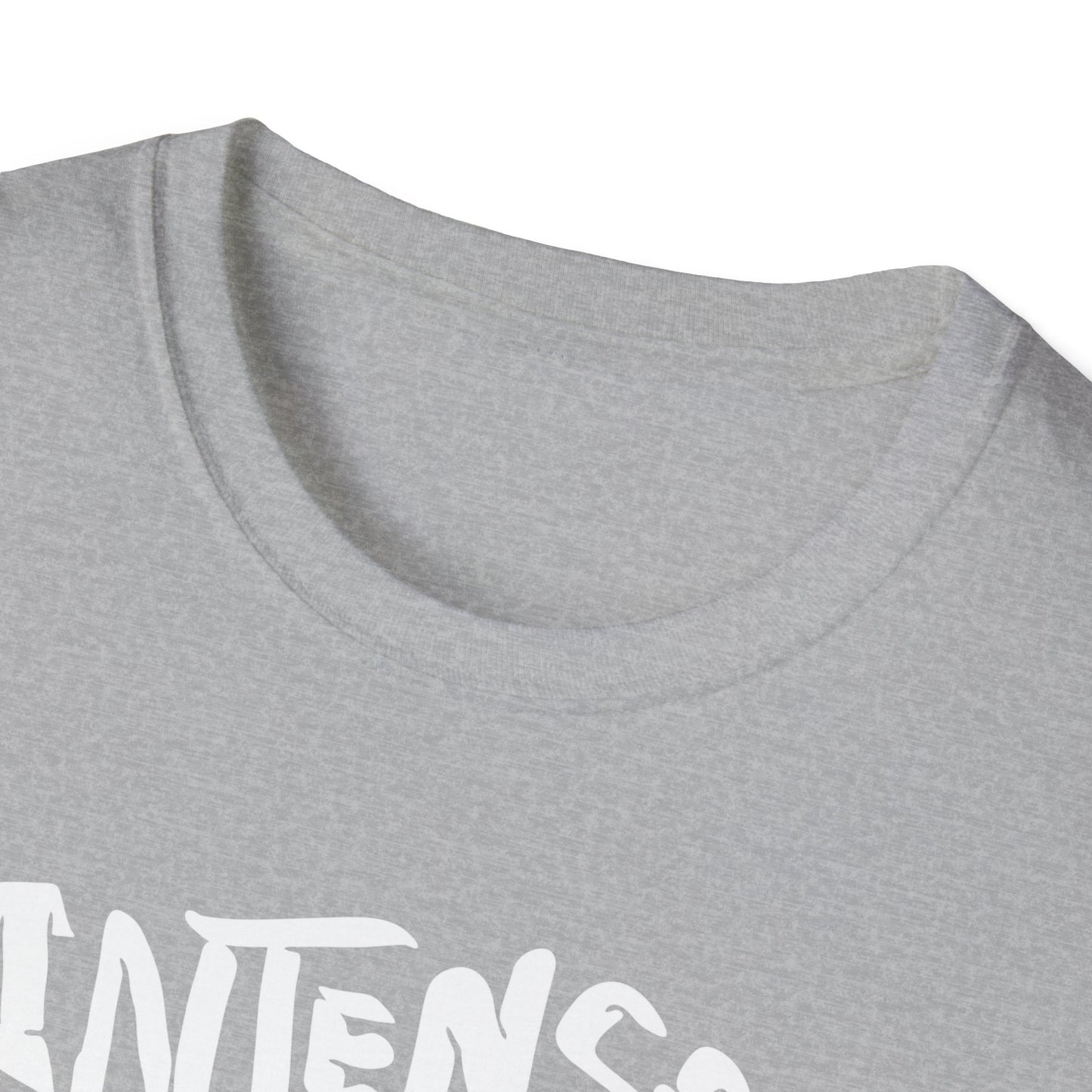 Intense | Cute Shirt | Adult Shirt | Teen Shirt | Trending | Birthday Gift