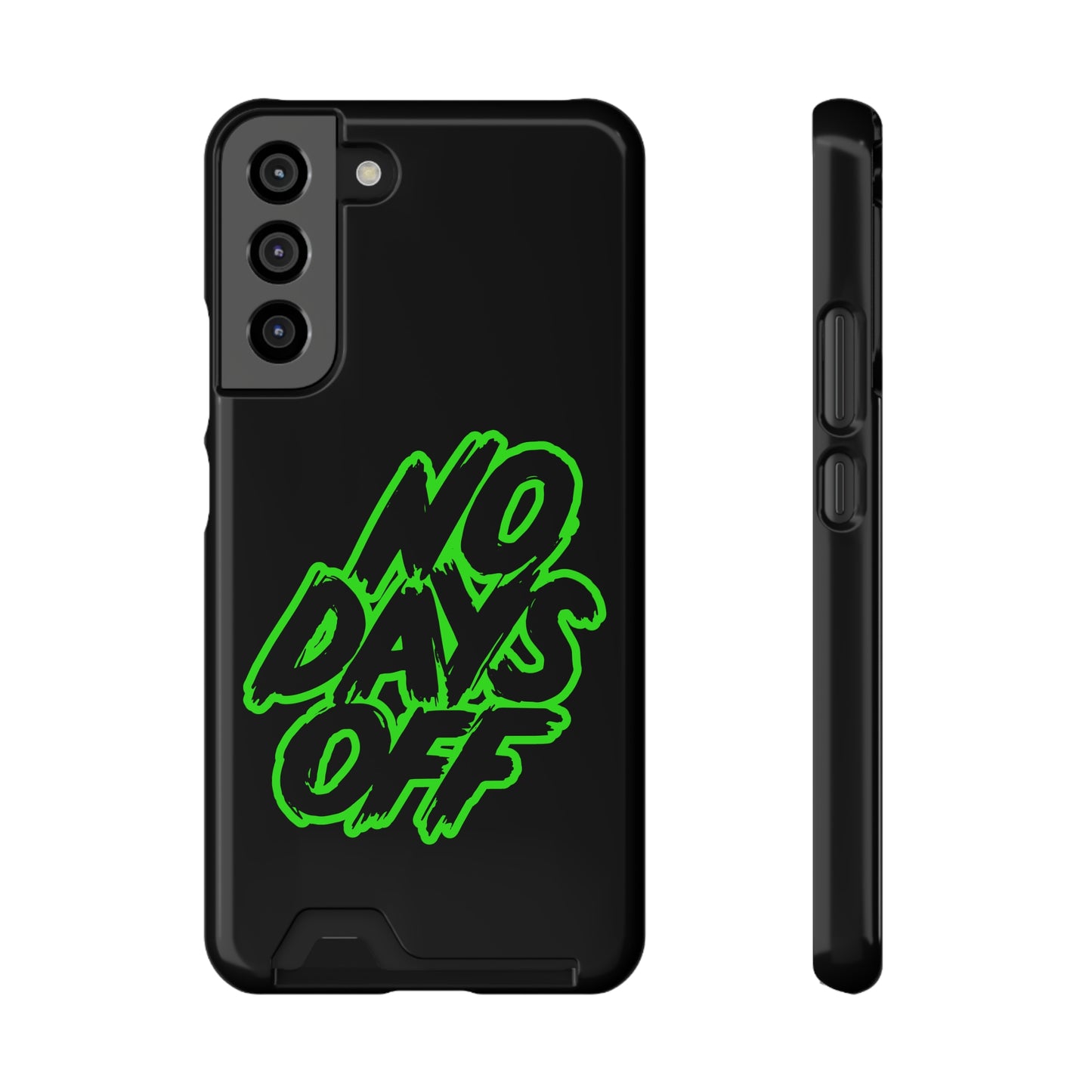 No Days Off | Impact-Resistant Phone Case With Card Holder | iPhone Samsung Models