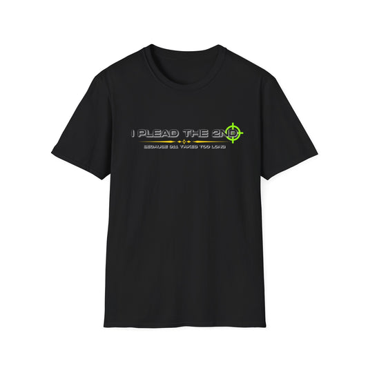 I Plead The 2nd | Funny Shirt | Colorful Shirt | Cool Shirt | Fashion | Trending | Cool Design | Birthday Gift | Unisex Softstyle T-Shirt