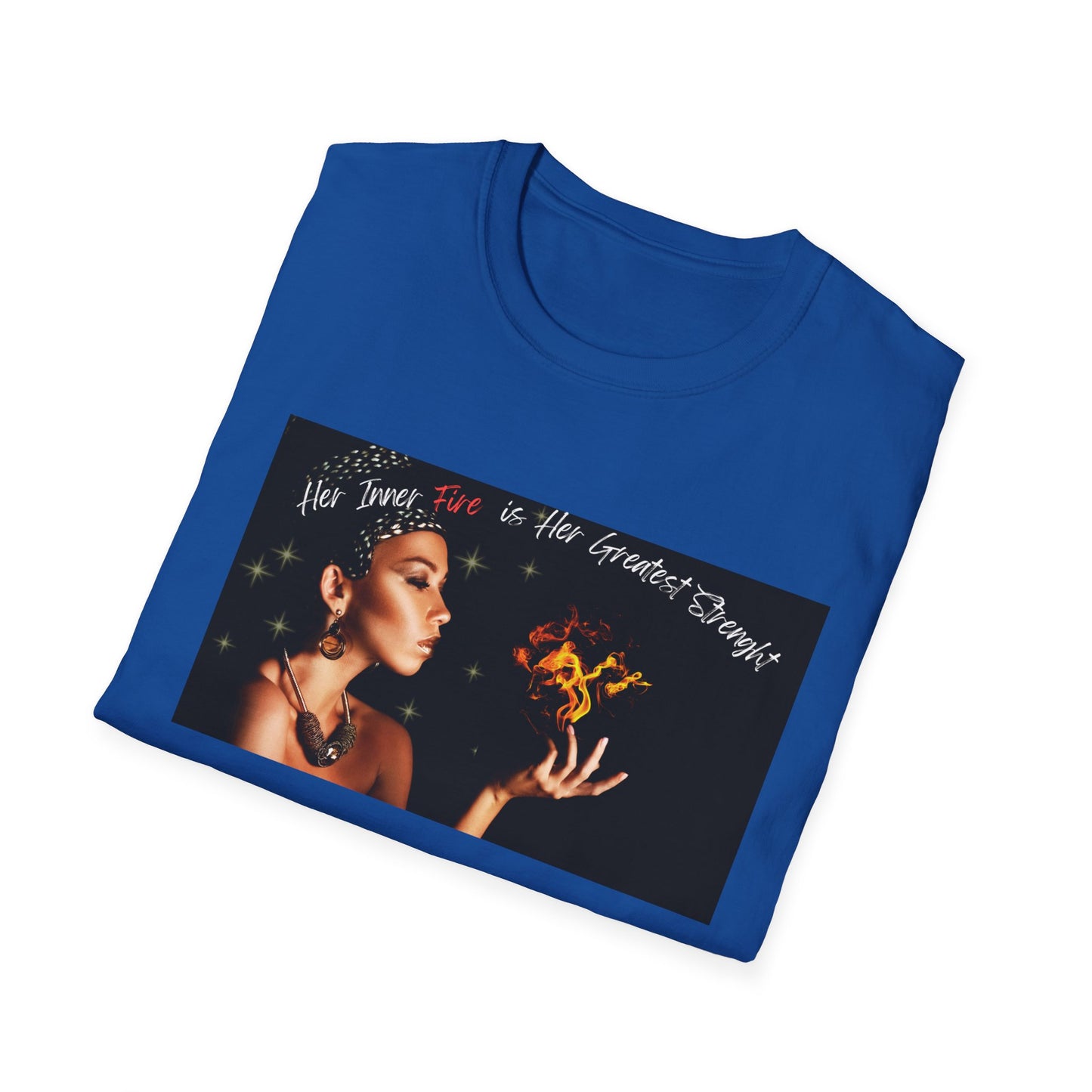 Her Inner Fire | Colorful Shirt | Cool Shirt For Her | Fashion | Trending | Inspirational | Birthday Gift | Unisex Softstyle T-Shirt