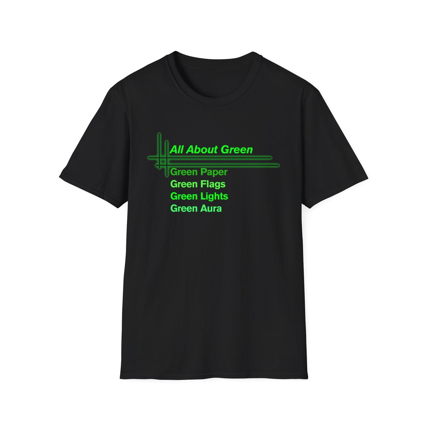 All About Green | Cool Shirt | Fashion | Trending | Cool Design | Birthday Gift | Unisex Softstyle T-Shirt
