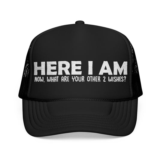 Here I Am - Embroidered 100% Polyester Hat | Custom Headwear