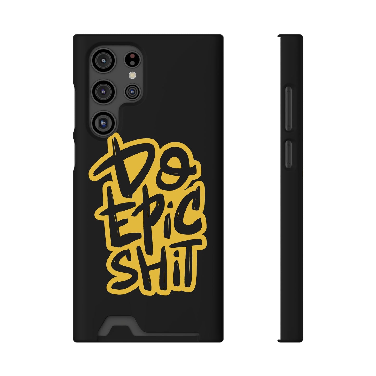 Do Epic Shit | Impact-Resistant Phone Case With Card Holder | iPhone Samsung Models