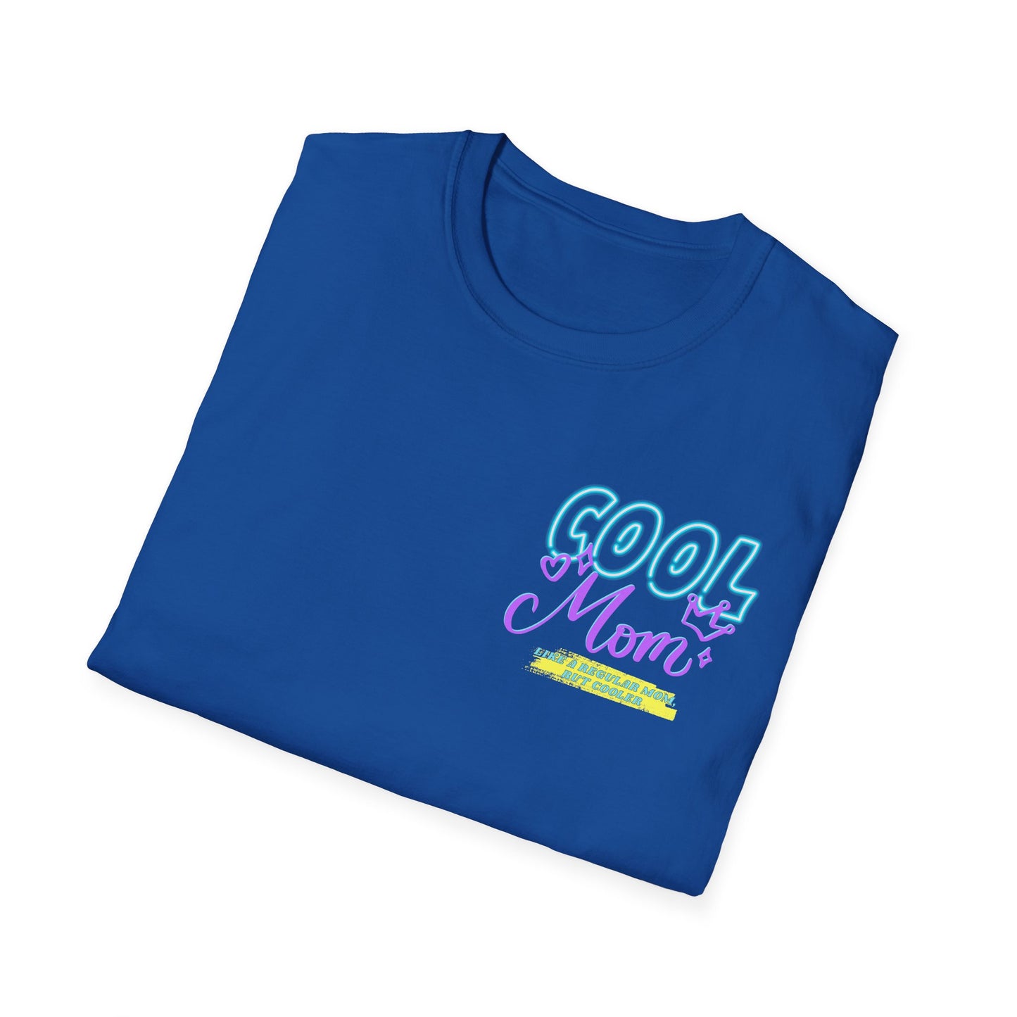 COOL MOM | Funny Mom Shirt | Adult Clothes | Humor Shirt | Trending | Birthday Gift | Unisex Softstyle T-Shirt
