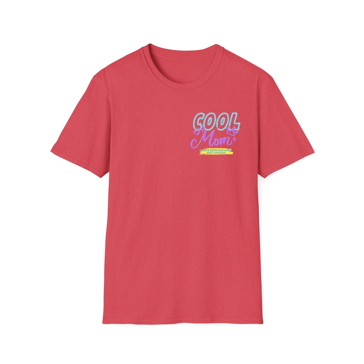 COOL MOM | Funny Mom Shirt | Adult Clothes | Humor Shirt | Trending | Birthday Gift | Unisex Softstyle T-Shirt