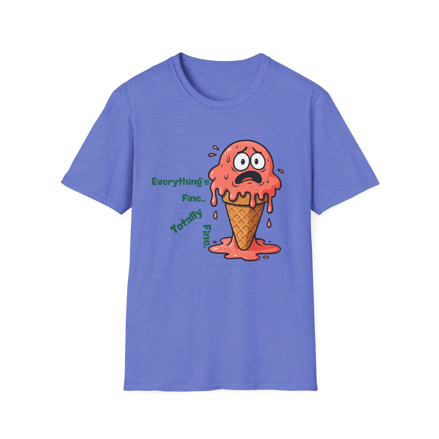 Everything's Fine | Funny Shirt | Fashion | Trending | Cool Design | Birthday Gift | Unisex Softstyle T-Shirt
