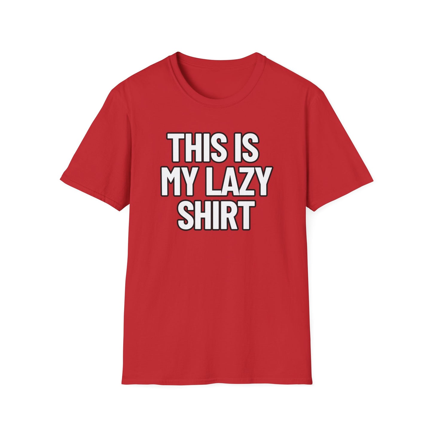 This Is My Lazy Shirt | Adult Shirt | Teen Clothes | Cool Shirt | Funny Fashion | Trending | Birthday Gift | Unisex Softstyle T-Shirt