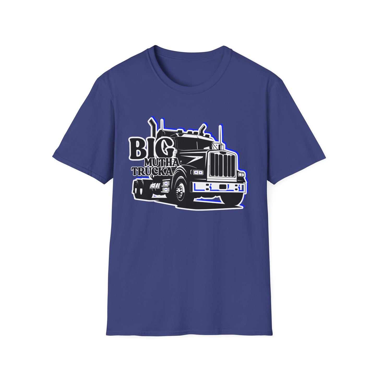 BIG Mutha Trucka | Adult Shirt | Cool Teen Clothes | Truck Shirt | Funny Fashion | Trending | Birthday Gift | Unisex Softstyle T-Shirt