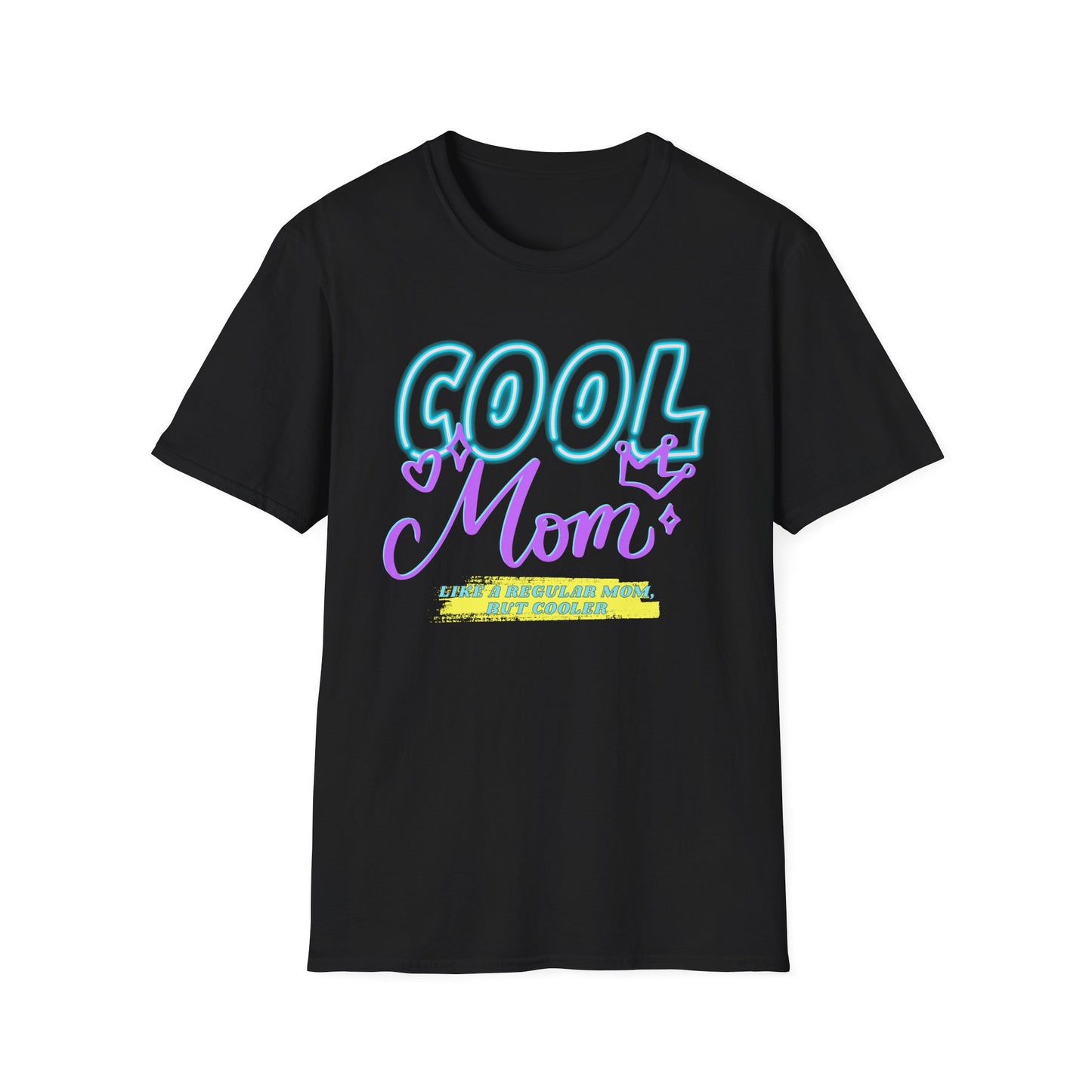 Cool Mom | Funny Mom Shirt | Adult Clothes | Humor Shirt | Trending | Birthday Gift | Unisex Softstyle T-Shirt