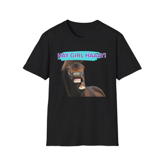 Hay Girl Haaay | Funny Horse Shirt | Teen Clothes | Adult Shirt | Kids Clothes | Trending | Birthday Gift | Unisex Softstyle T-Shirt