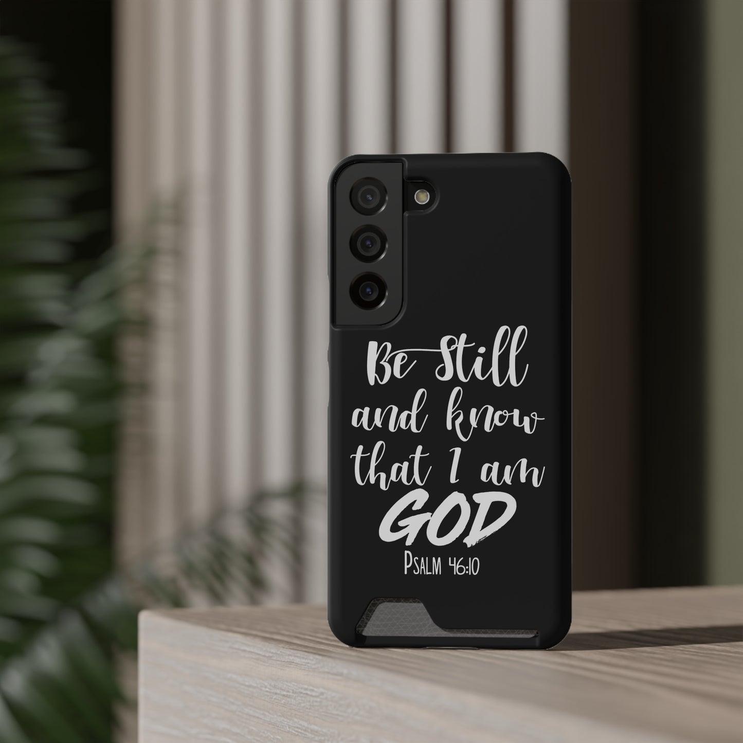 Psalm 46:10 | Impact-Resistant Phone Case With Card Holder | iPhone Samsung Models