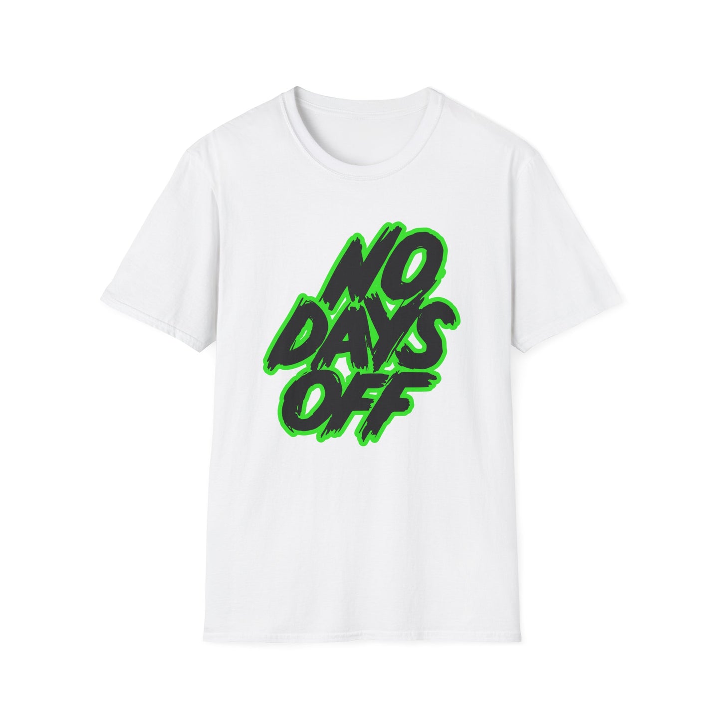 No Days Off | Adult Shirt | Teen Shirt | Trending | Birthday Gift