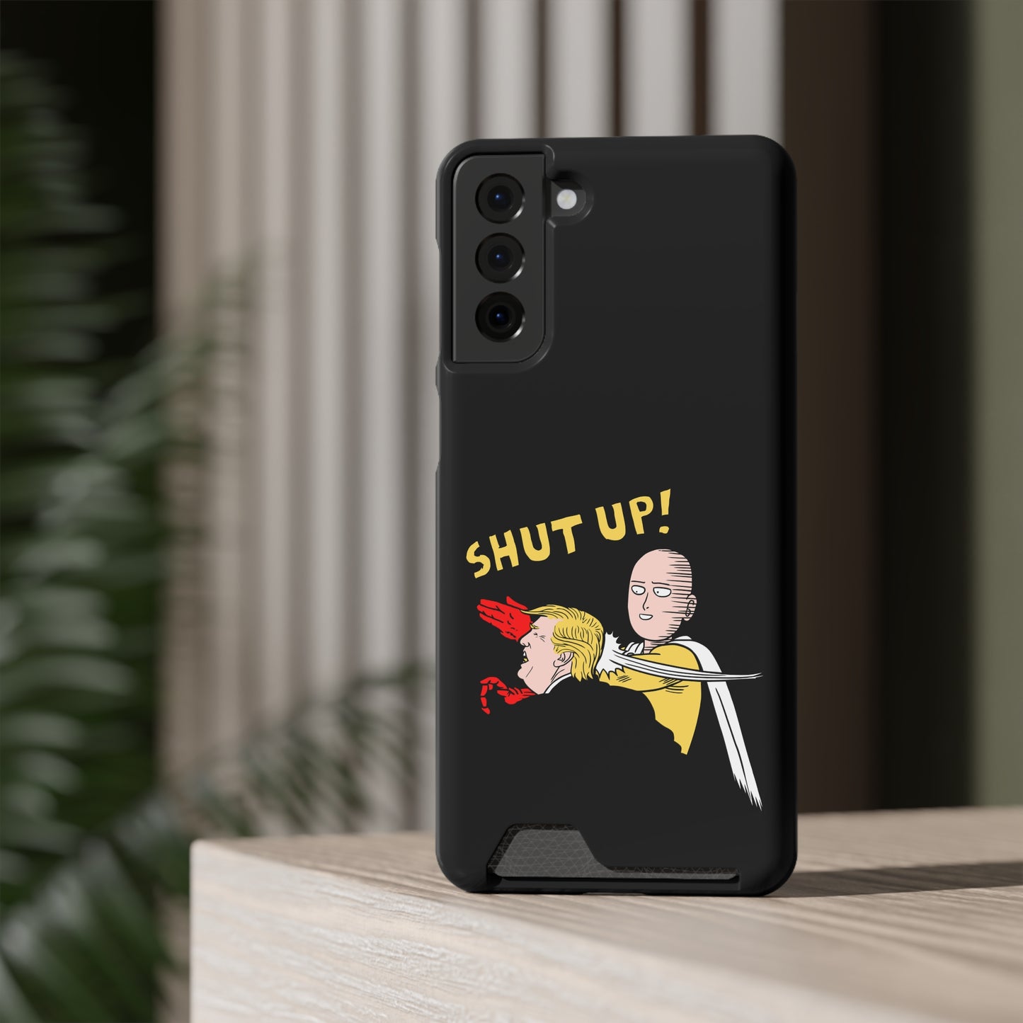 Shut Up! | Impact-Resistant Phone Case With Card Holder | iPhone Samsung Models