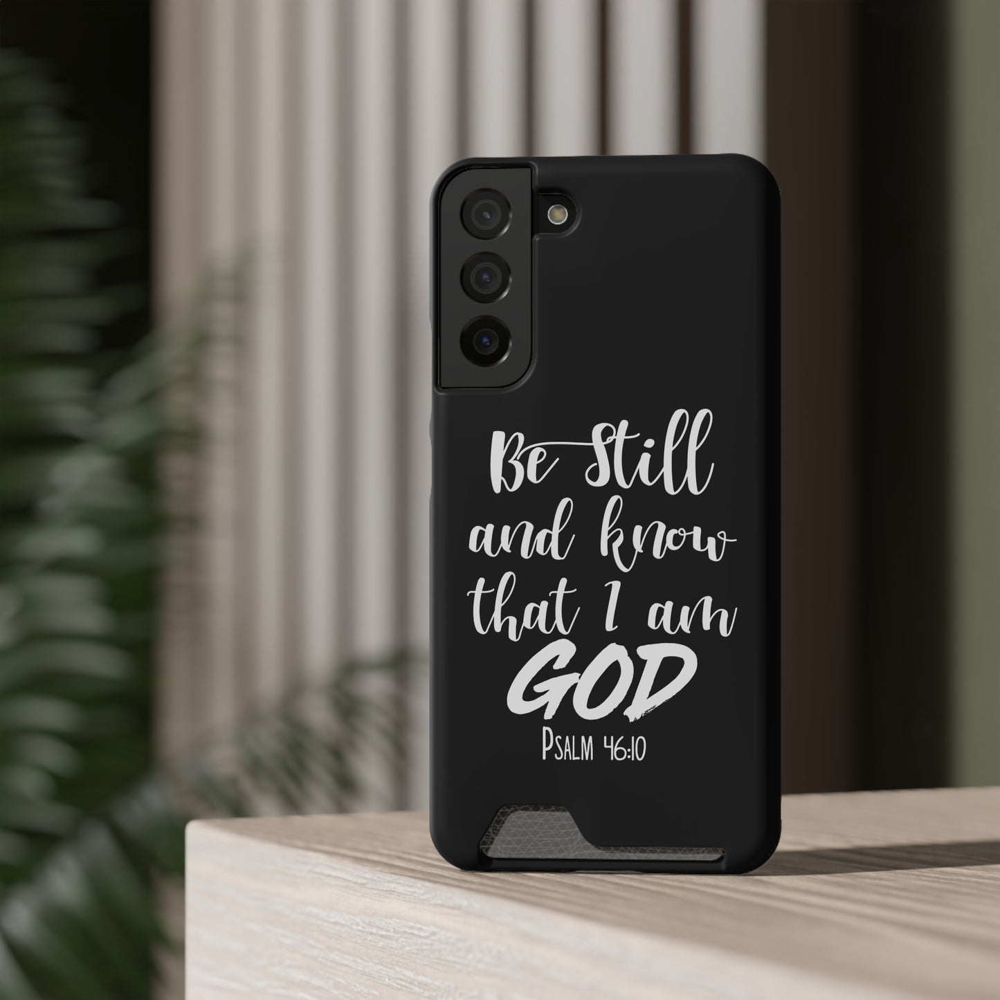 Psalm 46:10 | Impact-Resistant Phone Case With Card Holder | iPhone Samsung Models