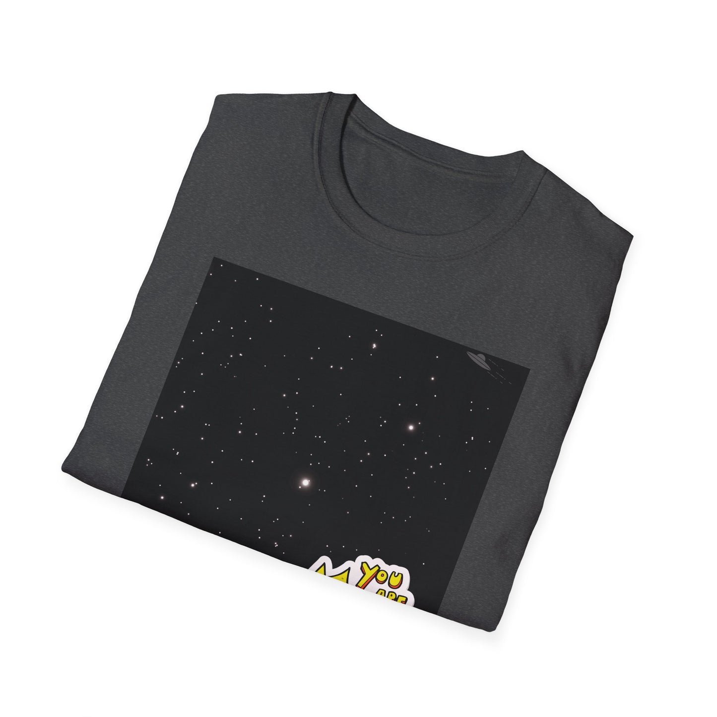 You Are Here Shirt | Lost In Space Colorful Tee | Cool Funny Fashion Trending Birthday Gift