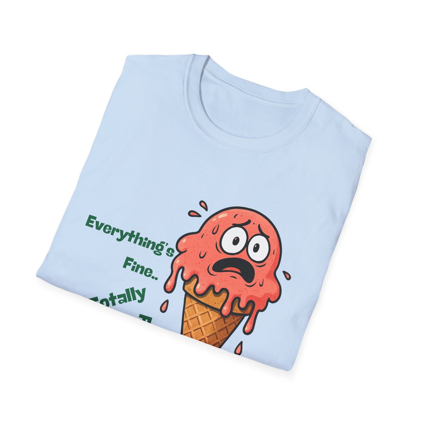 Everything's Fine | Funny Shirt | Fashion | Trending | Cool Design | Birthday Gift | Unisex Softstyle T-Shirt