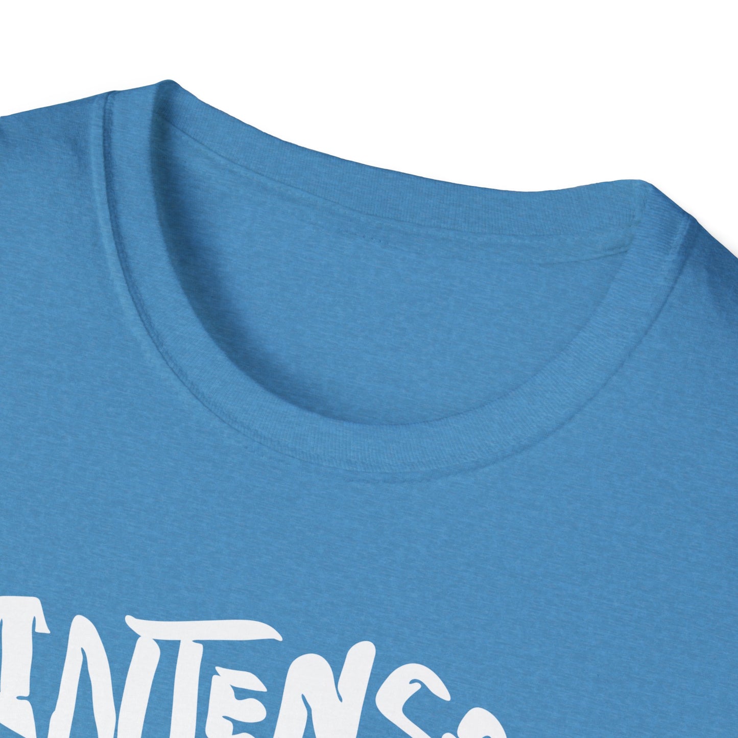 Intense | Cute Shirt | Adult Shirt | Teen Shirt | Trending | Birthday Gift