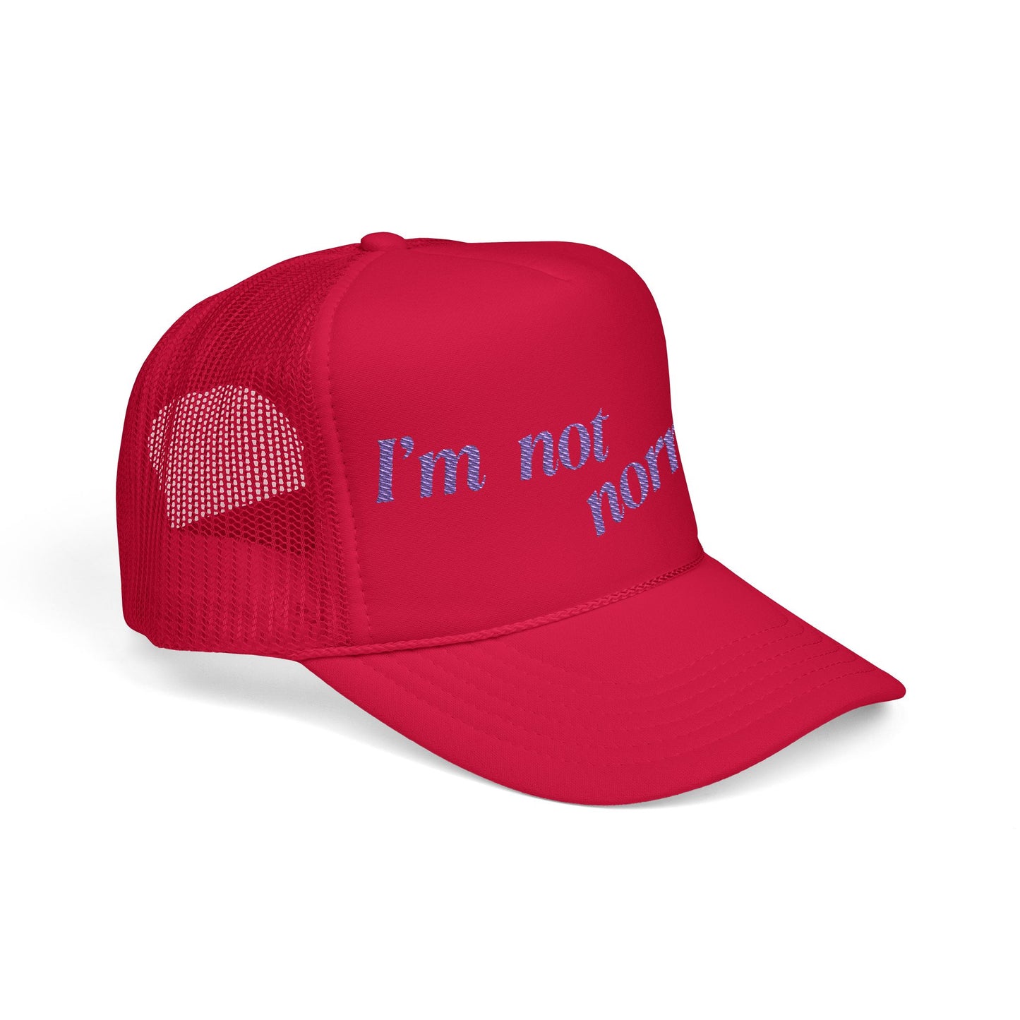 I'm not normaL - Embroidered 100% Polyester Hat | Custom Headwear
